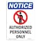 Signmission OSHA Notice Sign, 14" Height, Authorized Personnel Only Sign With Symbol, Portrait OS-NS-D-1014-V-10248 - alternate 1
